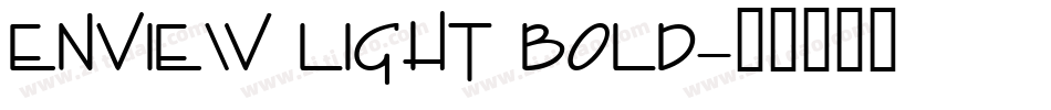 Enview Light Bold字体转换